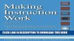 [PDF] Making Instruction Work: Or Skillbloomers: A Step-By-Step Guide to Designing and Developing