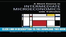 Collection Book A Short Course in Intermediate Microeconomics with Calculus