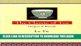 [PDF] The Classic of Tea: Origins   Rituals Full Online