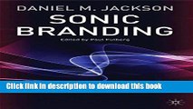 PDF Sonic Branding: An Essential Guide to the Art and Science of Sonic Branding  Ebook Free