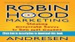 Read Robin Hood Marketing: Stealing Corporate Savvy to Sell Just Causes  Ebook Online