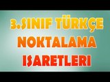 Noktalama İşaretleri |3.Sınıf Türkçe