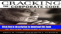 Read Cracking the Corporate Code: The Revealing Success Stories of 32 African-American Executives