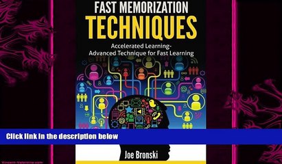 different   Fast Memorization Techniques: Accelerated Learning - Advanced Technique for Fast