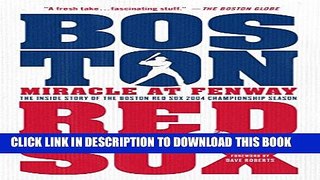 [PDF] Miracle at Fenway: The Inside Story of the Boston Red Sox 2004 Championship Season Full Online