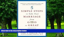 Big Deals  5 Simple Steps to Take Your Marriage from Good to Great  Best Seller Books Best Seller
