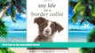 Big Deals  My Life As a Border Collie: Freedom from Codependency  Best Seller Books Most Wanted