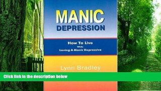Big Deals  Manic Depression: How to Live While Loving a Manic Depressive  Best Seller Books Best