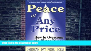 Must Have PDF  Peace At Any Price: How To Overcome The Please Disease  Free Full Read Most Wanted