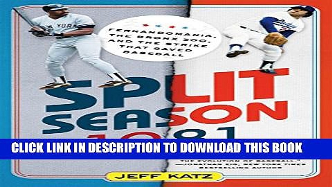 [PDF] Split Season: 1981: Fernandomania, the Bronx Zoo, and the Strike that Saved Baseball Full