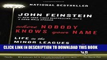 [PDF] Where Nobody Knows Your Name: Life in the Minor Leagues of Baseball Popular Colection