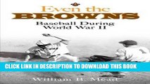 [PDF] Even the Browns: Baseball During World War II Popular Online