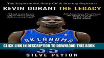 [PDF] Kevin Durant: The Inspirational Story Of A Scoring Superstar - Kevin Durant - The Legacy