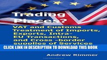 [PDF] Trading Places?: Vat and Customs Treatment of Imports, Exports, Intra-Eu Transactions, and