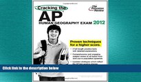 behold  Cracking the AP Human Geography Exam, 2012 Edition (College Test Preparation)