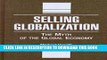 [PDF] Selling Globalization: The Myth of the Global Economy Full Collection