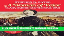 [Read PDF] Woman of Valor: Clara Barton and the Civil War Ebook Online