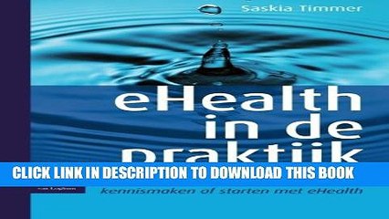 [Read PDF] eHealth in de praktijk: Handreiking voor iedereen die wil kennismaken of starten met