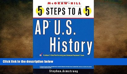 complete  5 Steps to a 5 on the Advanced Placement Examinations: U.S. History (5 Steps to a 5 on