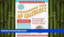 complete  Princeton Review: Cracking the AP: Calculus AB   BC, 1999-2000 Edition (Cracking the Ap