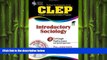 there is  CLEP Introductory Sociology w/CD (REA) - The Best Test Prep for the CLEP Exam (Test