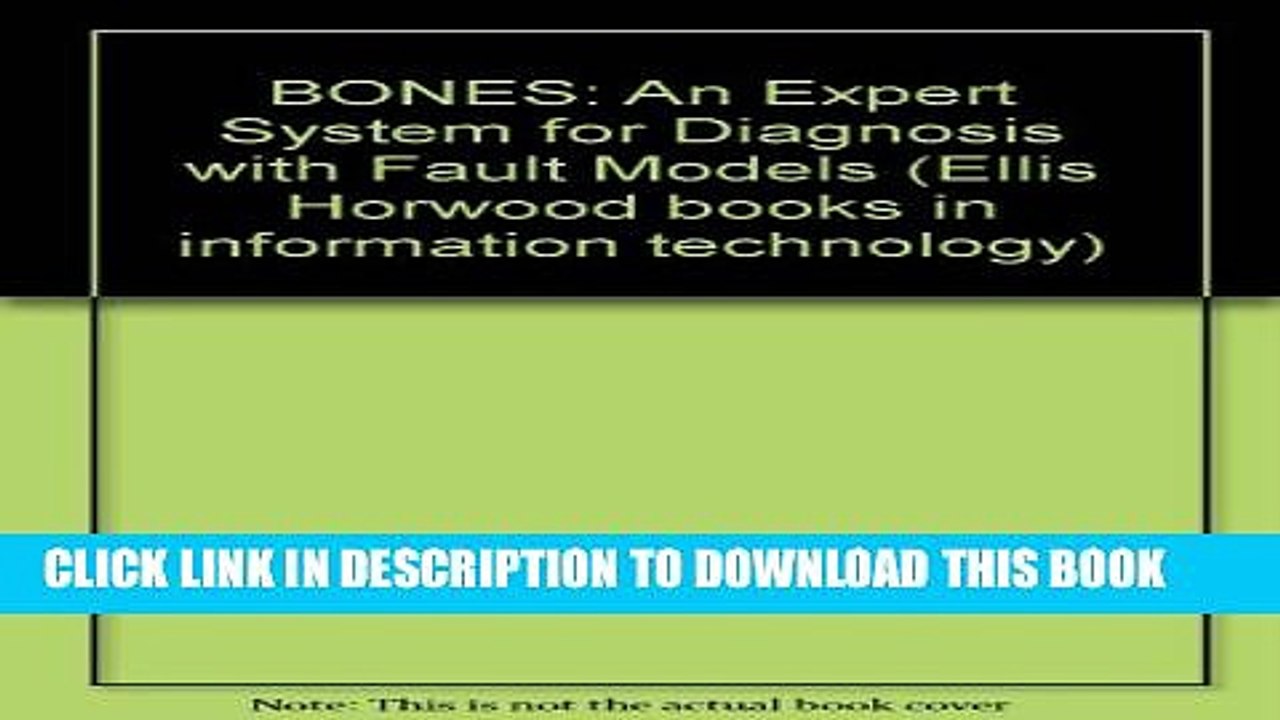[Read PDF] Bones: An Expert System for Diagnosis With Fault Models (Ellis Horwood Series in