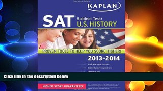complete  Kaplan SAT Subject Test U.S. History 2013-2014