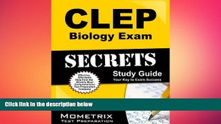 complete  CLEP Biology Exam Secrets Study Guide: CLEP Test Review for the College Level