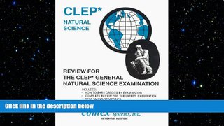 complete  Review for Clep General Natural Science Examination