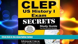different   CLEP US History I Exam Secrets Study Guide: CLEP Test Review for the College Level