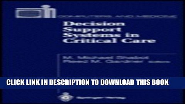 [Read PDF] Decision Support Systems in Critical Care (Computers and Medicine) Ebook Free