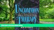 Big Deals  Uncommon Therapy: The Psychiatric Techniques of Milton H. Erickson, M.D.  Best Seller