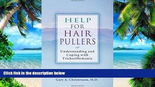 Big Deals  Help for Hair Pullers: Understanding and Coping with Trichotillomania  Free Full Read