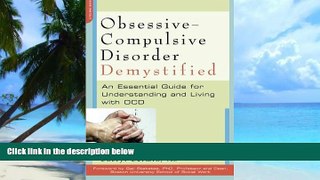 Big Deals  Obsessive-Compulsive Disorder Demystified: An Essential Guide for Understanding and