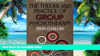 Big Deals  The Theory and Practice of Group Psychotherapy  Free Full Read Best Seller