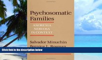 Big Deals  Psychosomatic Families: Anorexia Nervosa in Context  Best Seller Books Most Wanted