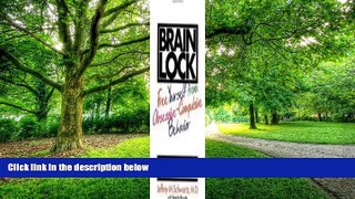 Big Deals  Brain Lock: Free Yourself from Obsessive-Compulsive Behavior 1st (first) edition  Free