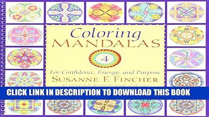 [PDF] Coloring Mandalas 4: For Confidence, Energy, and Purpose Full Online