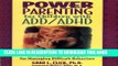 Collection Book Power Parenting for Children with ADD/ADHD: A Practical Parent s Guide for