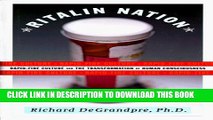 Collection Book Ritalin Nation: Rapid-Fire Culture and the Transformation of Human Consciousness
