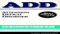 New Book ADD: Attention Deficit Disorder: A common but often overlooked disorder of children
