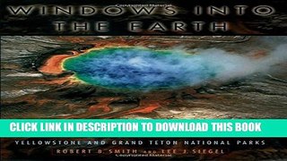 [PDF] Windows into the Earth: The Geologic Story of Yellowstone and Grand Teton National Parks