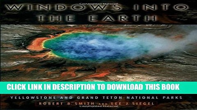 [PDF] Windows into the Earth: The Geologic Story of Yellowstone and Grand Teton National Parks
