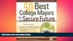 different   50 Best College Majors for a Secure Future (Jist s Best Jobs)