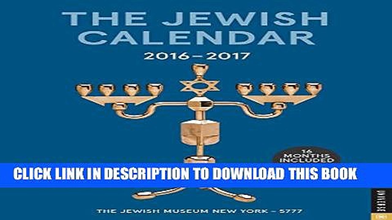 [PDF] The Jewish Calendar 2016-2017: Jewish Year 5777 16-Month Engagement Calendar Popular Colection