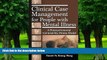 Big Deals  Clinical Case Management for People with Mental Illness: A Biopsychosocial