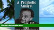 Big Deals  A Prophetic Analyst: Erich Fromm s Contributions to Psychoanalysis (The Library of
