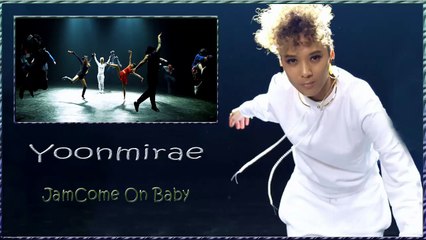 Yoonmirae - JamCome On Baby MV HD k-pop [german Sub]