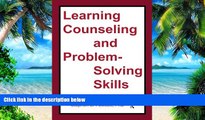 Big Deals  Learning Counseling and Problem-Solving Skills (With Instructor s Manual)  Best Seller