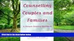 Big Deals  Counselling Couples and Families: A Person-Centred Approach  Free Full Read Most Wanted